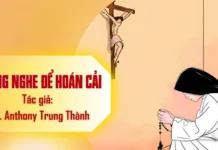 LẮNG NGHE ĐỂ HOÁN CẢI -“AI CÓ TAI ĐỂ NGHE THÌ HÃY NGHE” (MC 4,23)
