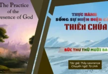Thực Hành Sống Sự Hiện Diện Của Thiên Chúa – Bức Thư Thứ Mười Ba