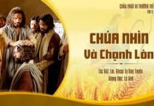 Chúa nhìn và chạnh lòng