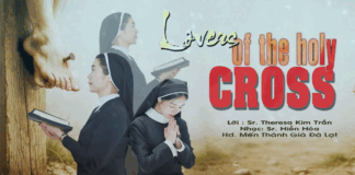 Lovers of the Holy Cross – Lời: Sr. Theresa Kim Trần – Nhạc: Sr. Hiền Hòa – Hd. Mến Thánh Giá Đà Lạt