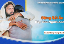 CHÚA NHẬT XXIII THƯỜNG NIÊN – NĂM A: ĐỪNG KẾT ÁN – HÃY CỨU NGƯỜI ANH EM